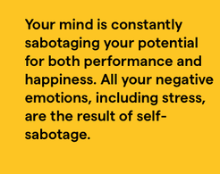 mind constantly sabotaging potencial